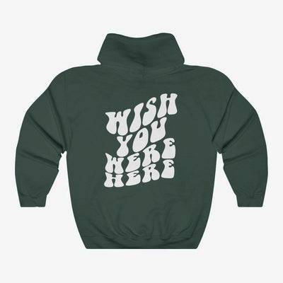 Wish You Were Here - Hoodie
